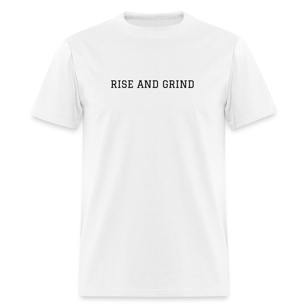 Rise and Grind - white