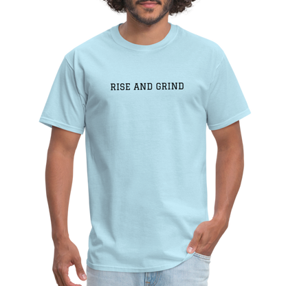 Rise and Grind - powder blue