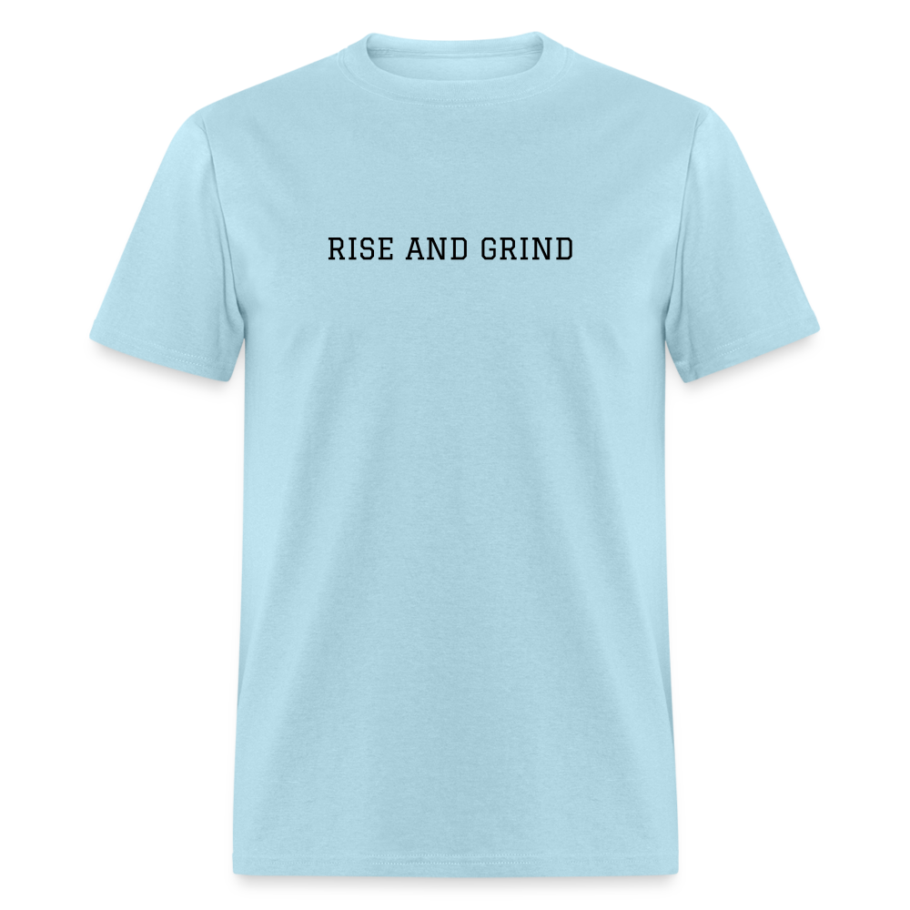 Rise and Grind - powder blue